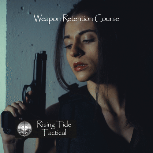 Weapon Retention Course by Rising Tide Tactical